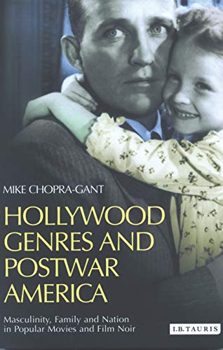 HOLLYWOOD GENRES AND POSTWAR AMERICA