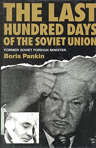 THE LAST HUNDRED  DAYS OF THE SOVIET UNION