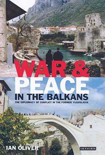 WAR & PEACE IN THE BALKANS