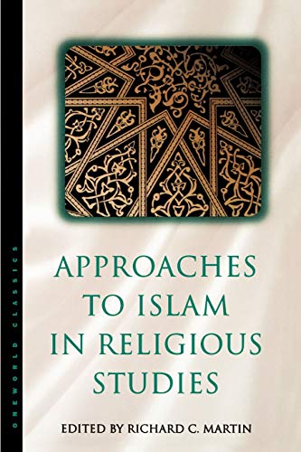 APPROACHES TO ISLAM IN RELIGIOUS STUDIES