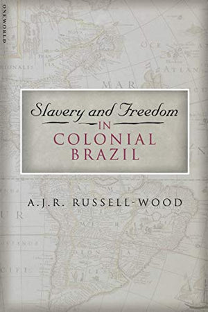 SLAVERY AND FREEDOM IN COLONIAL BRAZIL