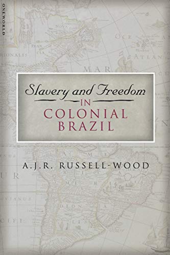 SLAVERY AND FREEDOM IN COLONIAL BRAZIL