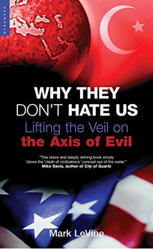 WHY THEY DON'T HATE US