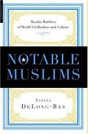 NOTABLE MUSLIMS
