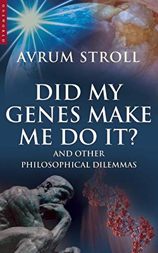 DID MY GENES MAKE ME DO IT?