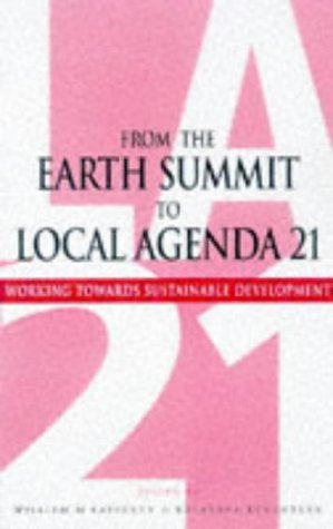 FROM THE EARTH SUMMIT TO LOCAL AGENDA 21