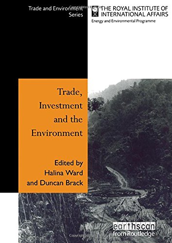 TRADE, INVESTMENT AND THE ENVIRONMENT