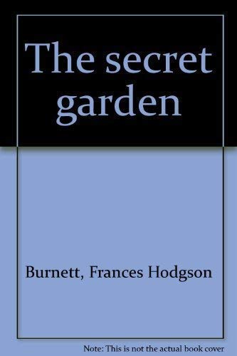 CHIRLDREN'S CALSSICS: THE SCERET GARDEN
