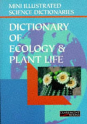 DICTIONARY OF ECOLOGY & PLANT LIFE