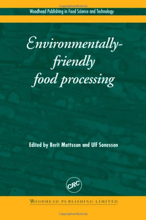 ENVIRONMENTALLY FRIENDLY FOOD PROCESSING