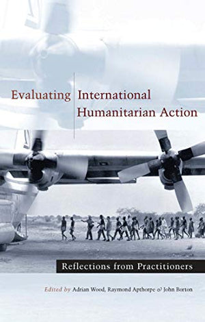 EVALUATING INTERNATIONAL HUMANITARIAN ACTION