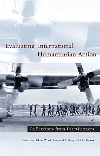 EVALUATING INTERNATIONAL HUMANITARIAN ACTION