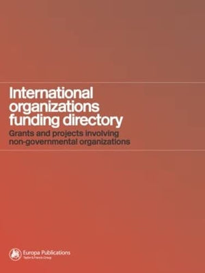 INTERNATIONAL ORGANIZATIONS FUNDING DIRECTORY