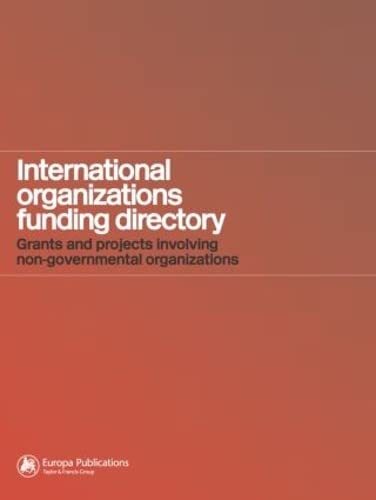 INTERNATIONAL ORGANIZATIONS FUNDING DIRECTORY