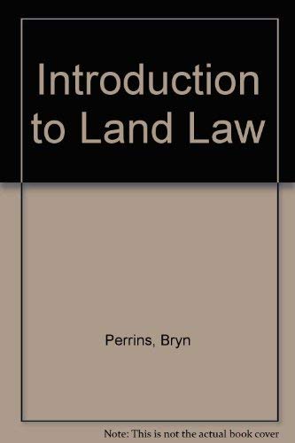 INTRODUCTION TO LAND LAW