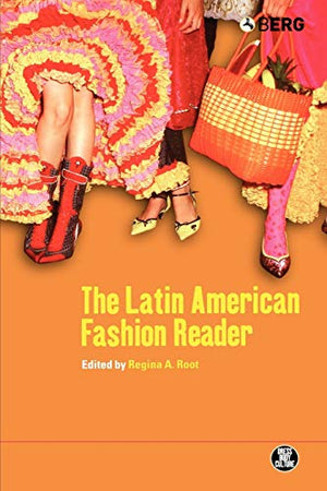 THE LATIN AMERICAN FASHION READER
