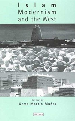ISLAM MODERNISM AND THE WEST