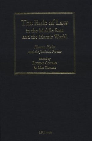 THE RULE OF LAW IN THE MIDDLE EAST AND THE ISLAMIC WORLD