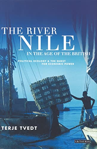 THE RIVER NILE IN THE AGE OF THE BRITISH