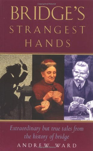 BRIDGES'S STRANGEST HANDS