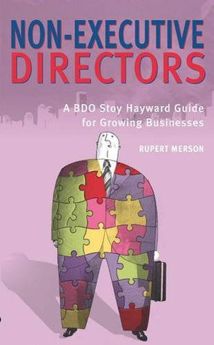 NON-EXECUTIVE DIRECTORS A BDO STOY HAYWARD GUIDE FOR GROWING BUSINESS