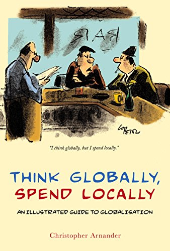 THINK GLOBALLY, SPEND LOCALLY