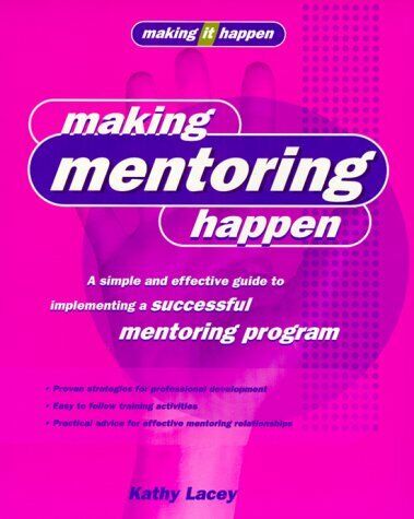 MAKING MENTORING HAPPEN