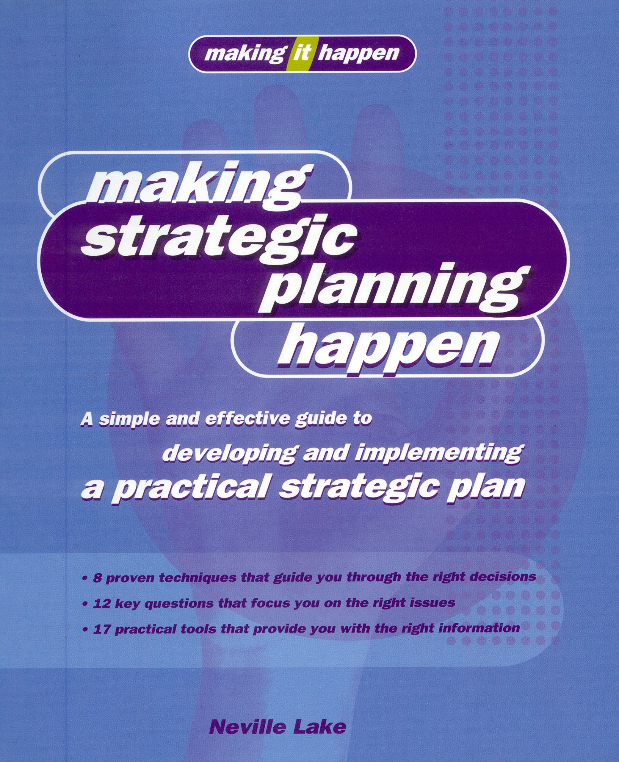 MAKING STRATEGIC PLANNING HAPPEN