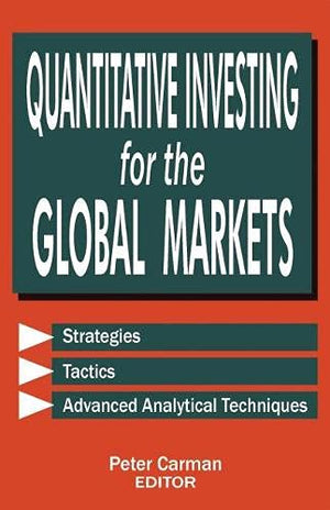 QUANTITATIVE INVESTING FOR THE GLOBAL MARKETS