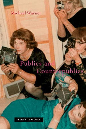 PUBLICS AND COUNTERPUBLICS