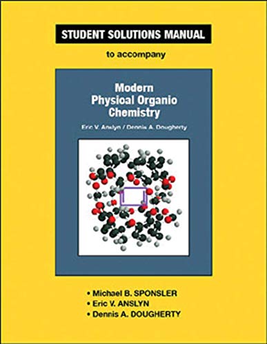 MODERN PHYSICAL ORGANIC CHEMISTRY