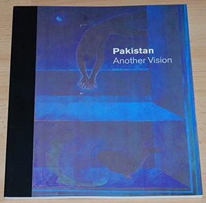 PAKISTAN: ANOTHER VISION