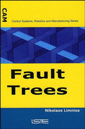 CONTROL SYSTEMS, ROBOTICS AND MANUFACTURING SERIES: FAULT TREES