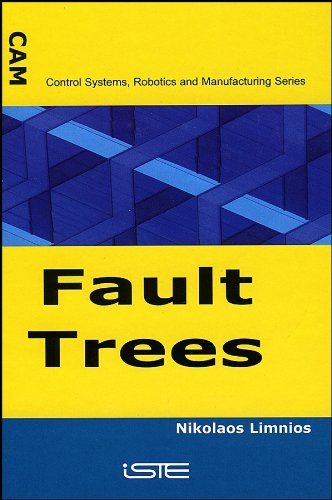 CONTROL SYSTEMS, ROBOTICS AND MANUFACTURING SERIES: FAULT TREES