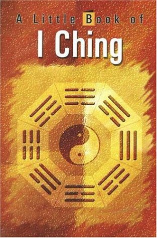 A LITTLE BOOK OF I CHING