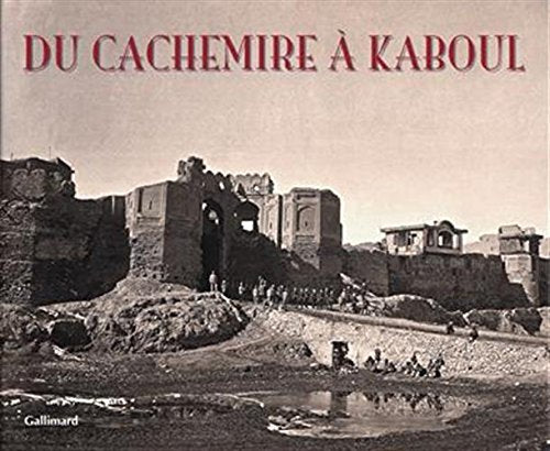 DU CACHEMIRE A KABOUL