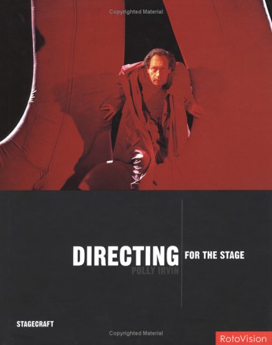 DIRECTING FOR THE STAGE