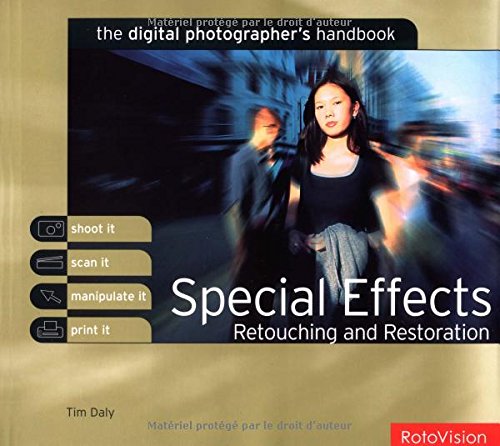 THE DIGITAL PHOTOGRAPHER'S HANDBOOK: SPECIAL EFFECTS