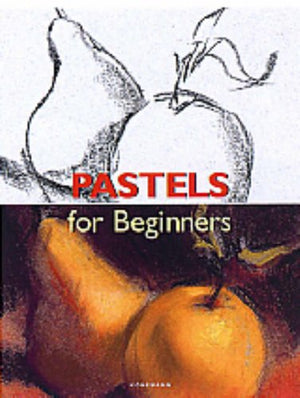 PASTELS FOR BEGINNERS
