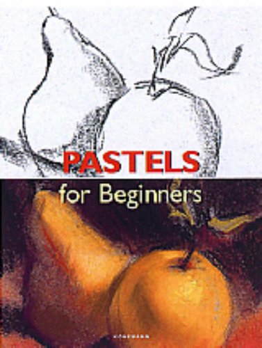 PASTELS FOR BEGINNERS