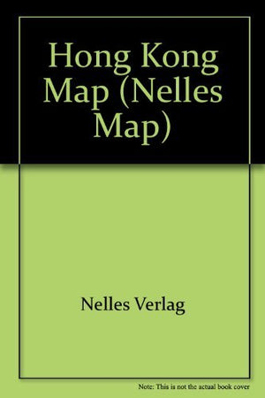HONG KONG: NELLES MAPS