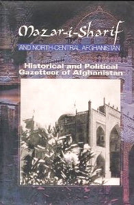 HISTORICAL AND POLITICAL GAZETTEER OF AFGHANISTAN