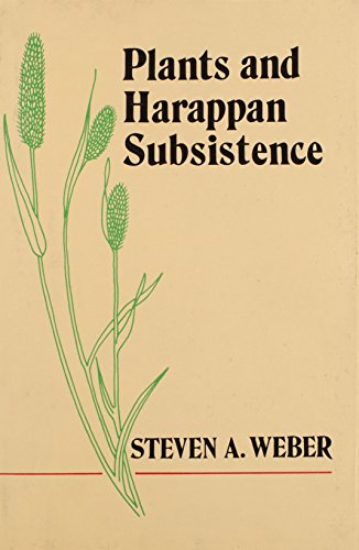PLANTS AND HARAPPAN SUBSISTENCE