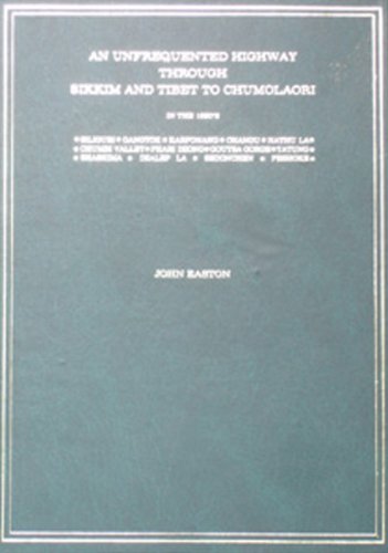 AN UNFREQUENTED HIGHWAY THROUGH SIKKIM AND TIBET TO CHUMOLAORI