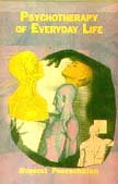 PSYCHOTHERAPY OF EVERYDAY LIFE