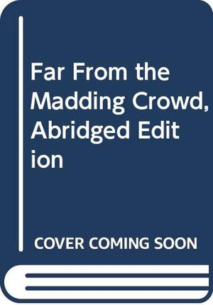 FAR FROM THE MADDING CROWD
