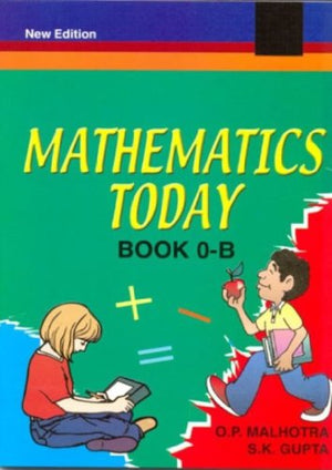 MATHEMATICS TODAY - BOOK 0-B