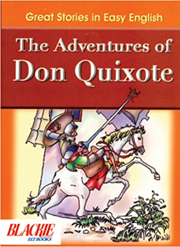 GREAT STORIES IN EASY ENGLISH: THE ADVENTURES OF DON QUIXOTE