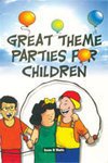 GREAT THEME PARTIES FOR CHILDREN