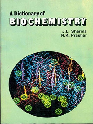 A DICTIONARY OF BIOCHEMISTRY